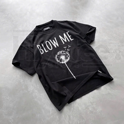 Blow Me Dandelion Funny Adult Humor Graphic T-Shirt
