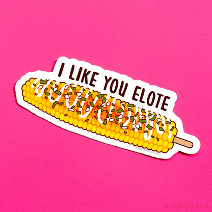 I Like You Elote! Street Corn Pun Vinyl Sticker
