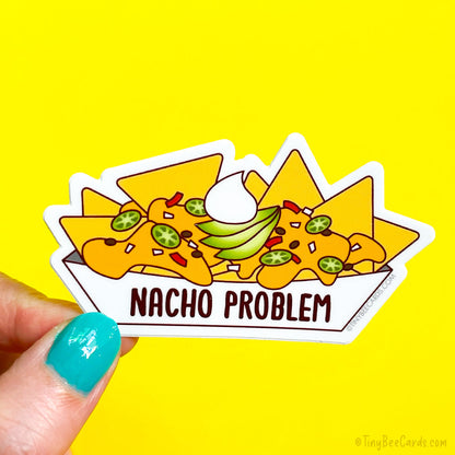 Nacho Problem! Nachos Pun Vinyl Sticker