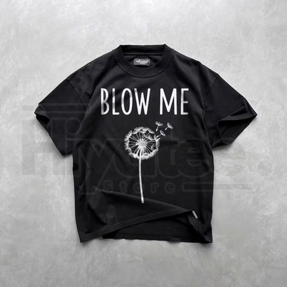 Blow Me Dandelion Funny Adult Humor Graphic T-Shirt