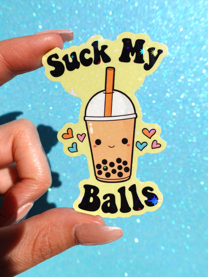 Suck My Balls Holographic Vinyl Sticker, Funny Kawaii Boba Tea Sticker