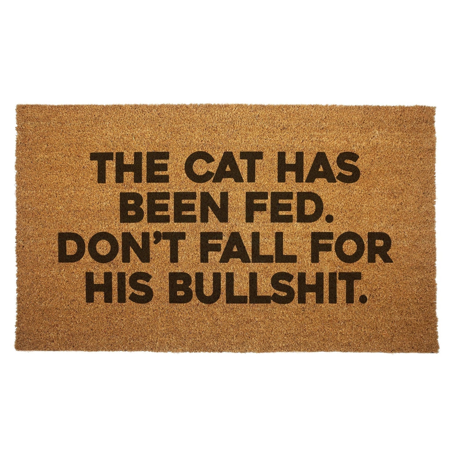 The Cat Has Been Fed Door Mat, Funny Cat Coir Fiber Welcome Mat