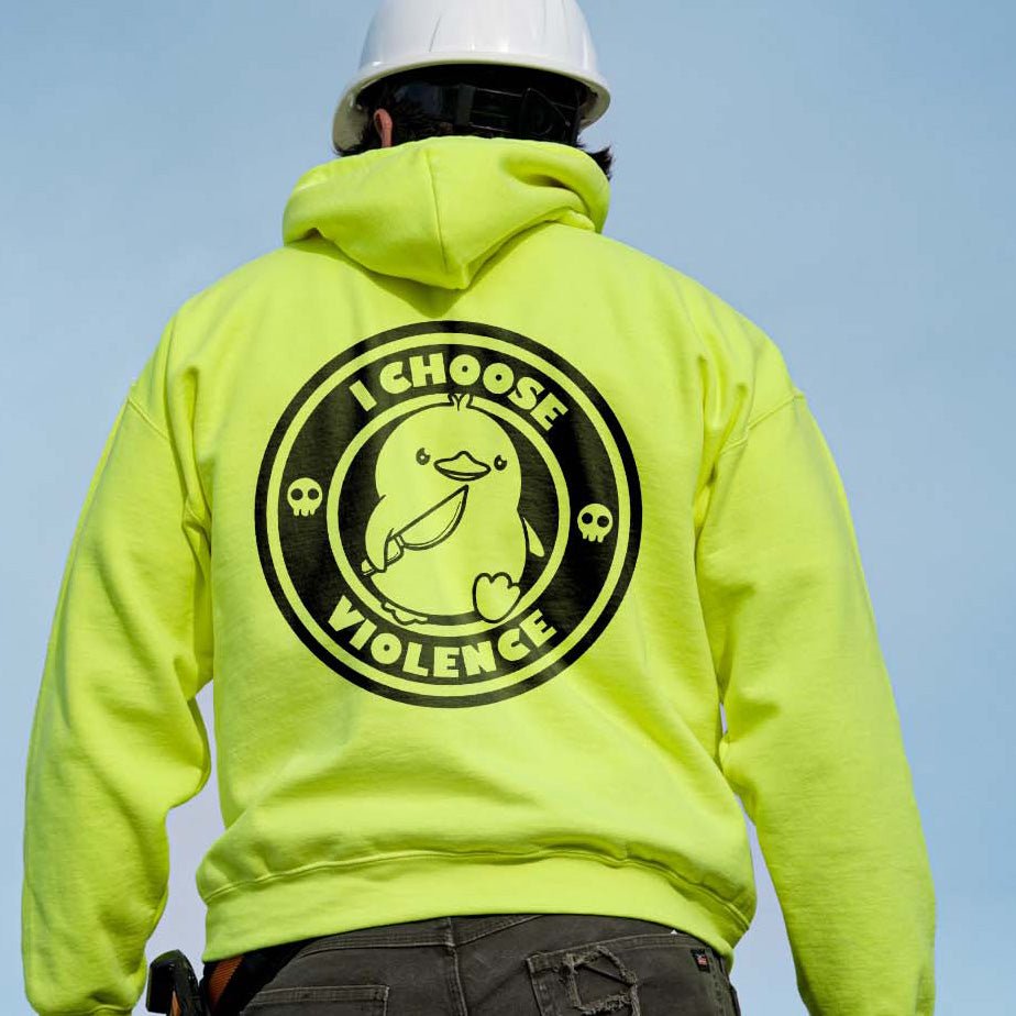 I Choose Violence Hi-Vis Safety Hoodie