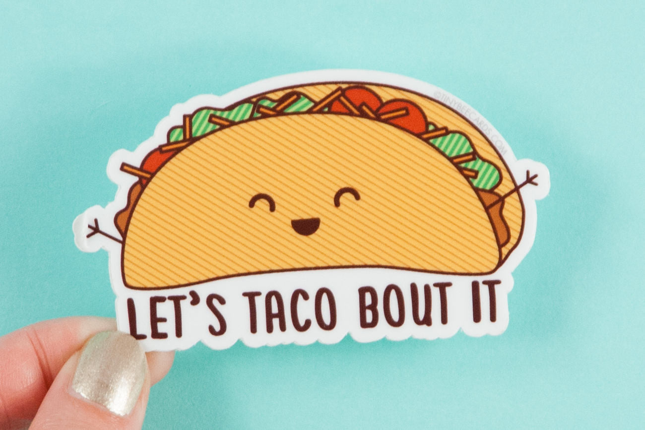 Let's Taco Bout It! Taco Pun Vinyl Sticker