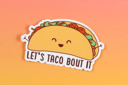 Let's Taco Bout It! Taco Pun Vinyl Sticker