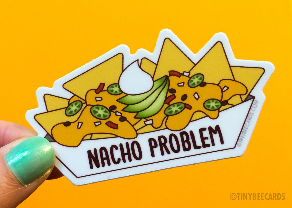 Nacho Problem! Nachos Pun Vinyl Sticker