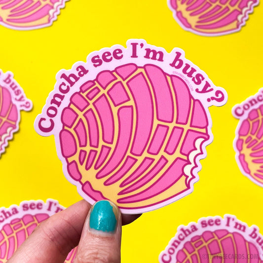 Concha See I'm Busy! Pan Dulce Pun Vinyl Sticker
