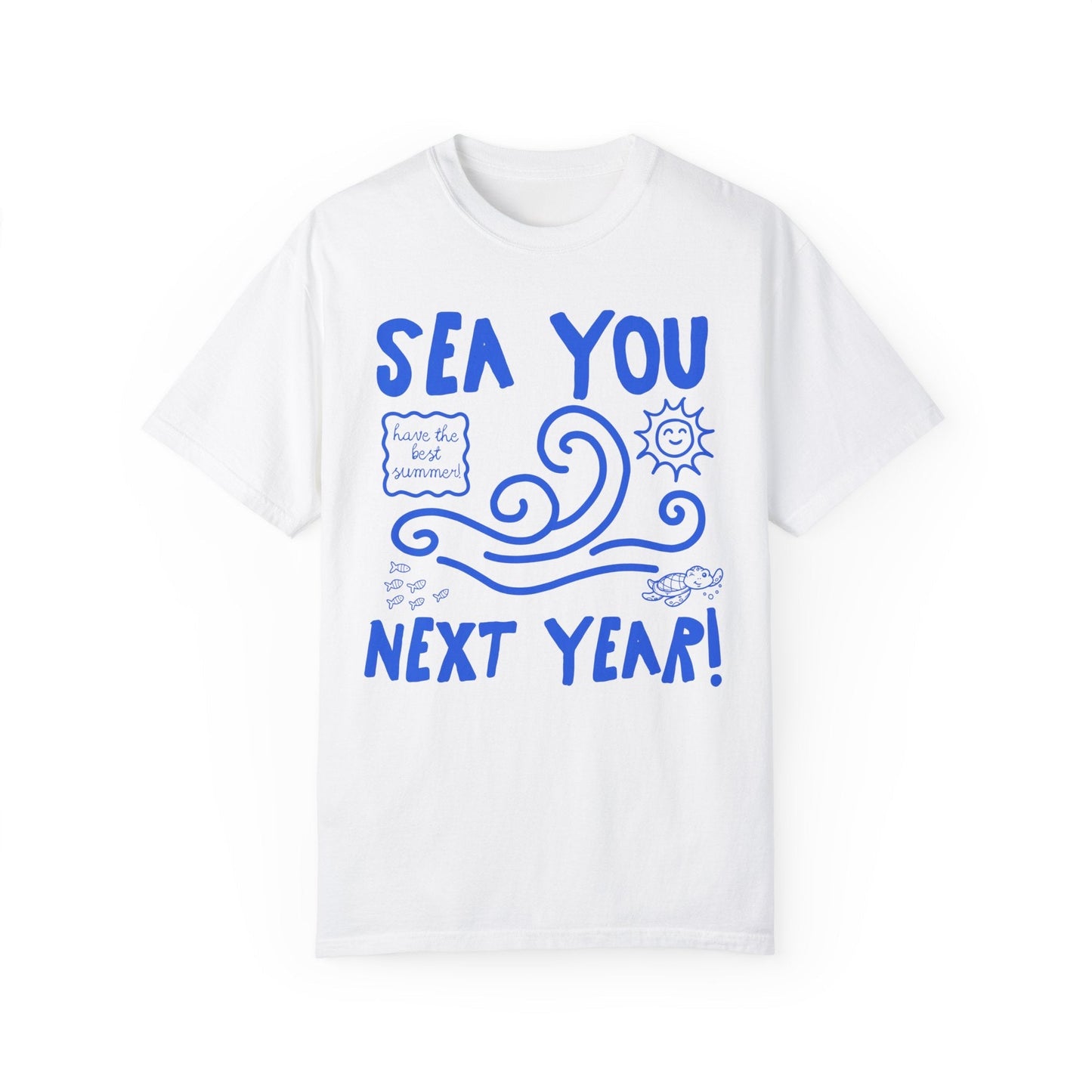 Sea You Next Year T-Shirt - Funny Last Day of School Ocean Tee for Science Teachers and Teaching Assistants, Comfort Colors