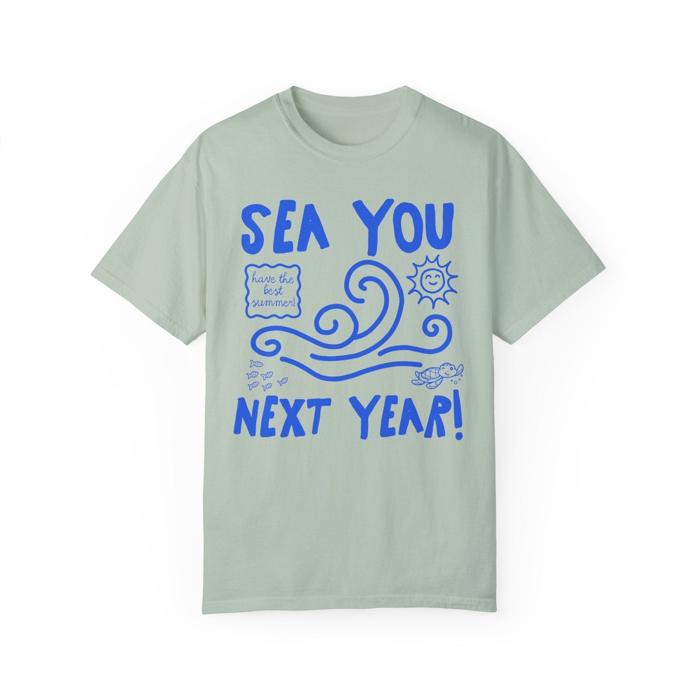 Sea You Next Year T-Shirt - Funny Last Day of School Ocean Tee for Science Teachers and Teaching Assistants, Comfort Colors