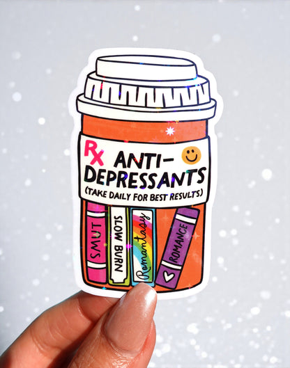 Anti-Depressants Holographic Vinyl Sticker, Funny Bookish Romance